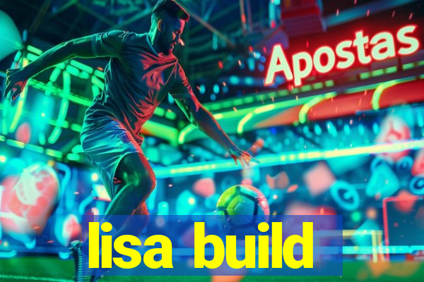 lisa build